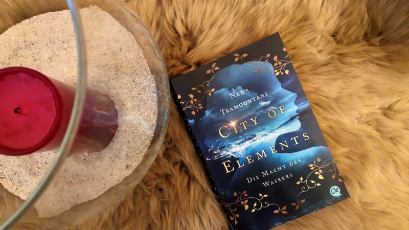 City Of Elements – Die Macht des Wassers von Nena Tramountani